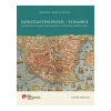 Konstantinopolis / İstanbul - Çiğdem Kafescioğlu