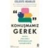 Konuşmamız Gerek Nasıl Anlamlı Konuşmalar Yapabiliriz - Celeste Headlee