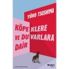 Köpeklere ve Duvarlara Dair - Yuko Tsushima