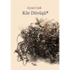 Kör Dövüşü - Ayşen Işık