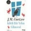 Kötü Bir Yılın Güncesi - J. M. Coetzee