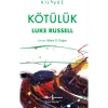 Kötülük - Luke Russell