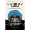 Kubilay Han - Denizler İmparatoru - Jack Weatherford