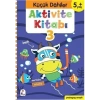 Küçük Dahiler Aktivite Kitabı 3 5+ Yaş (pedagog Onaylı)