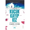 Küçük Kayıp Kız: Dedektif Robyn Carter 1.Kitap - Carol Wyer