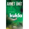 Kukla - Ahmet Ümit Ciltsiz Siyasi Komplolar ve Cinayetler