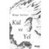 Kül ve Yel - Müge İplikçi
