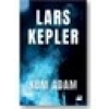Kum Adam - Lars Kepler