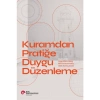 Kuramdan Pratiğe Duygu Düzenleme
