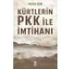 Kürtlerin Pkk İle İmtihanı - Musa Işın