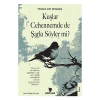 Kuşlar Cehennemde de Şarkı Söyler mi ? - Horace Jim Greasley