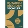 Kutadgu Bi̇li̇g’den Seçmeler - Yusuf Has Haci̇b