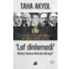 Laf Dinlemedi - Merkez Bankası Nereden Nereye? - Taha Akyol