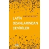 Latin Ozanlarından Çeviriler - Oktay Rifat