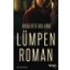 Lümpen Roman - Roberto Bolano