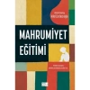 Mahrumiyet Eğitimi Hilal Çorbacıoğlu Aile Yayınları Ciltsiz Normal Boy 200 Sayfa