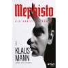 Mephisto: Bir Kariyerin Romanı - Klaus Mann