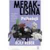 Meraklısına Psikoloji - Rolf Reber
