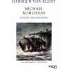 Michael Kohlhaas Eski Bir Vakayinameden - Heinrich Von Kleist
