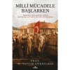 Milli Mücadele Başlarken - M. Tayyib Gökbilgin