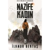 Milli Mücadele Kahramanı Nazife Kadın - İlknur Bektaş
