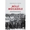 Milli Mücadele - Ulusal Kurtuluş Savaşı