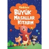 Miniklere Büyük Masallar Kitabım