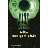Mira Her Şeyi Bilir