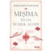 Mişima ya da Boşluk Algısı - Marguerite Yourcenar