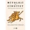 Mitoloji Ve Cinsiyet - Selahattin Özkan