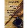 Modern Türk Edebiyatının Ana Çizgileri 1860 - 1923 - Kenan AKYÜZ