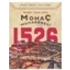 Mohaç Muharebesi 1526 - Mehmet Yaşar Ertaş
