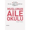 Müslüman Aile Okulu - Asiye Türkan