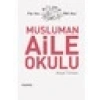 Müslüman Aile Okulu - Asiye Türkan