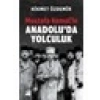 Mustafa Kemalle Anadoluda Yolculuk - Hikmet Özdemir