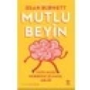 Mutlu Beyin: Mutluluk Nereden ve Nasıl Gelir - Dean Burnett