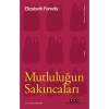 Mutluluğun Sakıncaları - Elizabeth Farrelly
