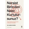Narsist Birinden Nasıl Kurtulursunuz? - Sarah Davies
