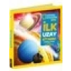 National Geographic Kids - İlk Uzay Kitabım - Catherine D. Hughes