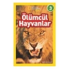 National Geographic Kids - Ölümcül Hayvanlar - Melissa Stewart