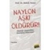 Naylon Aşkı Öldürür - Plastik Yaşamdan Kurtuluş Rehberi