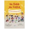 Ne Eksik Ne Fazla - Saniye Bencik Kangal, Bedriye Çelik