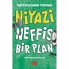 Niyazi / Neffis Bir Plan - Hatice Kübra Tongar