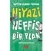 Niyazi / Neffis Bir Plan - Hatice Kübra Tongar