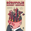 Nöropolis / Beyin Biliminden Sağ Çıkma Rehberi - Robert Newman