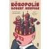 Nöropolis / Beyin Biliminden Sağ Çıkma Rehberi - Robert Newman