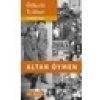 Öfkeli Yıllar - Altan Öymen
