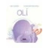 Oli – Mutluluğu Arayan Bir Ahtapotun Hikâyesi - Naz Elkorek