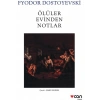 Ölüler Evinden Notlar - Fyodor Dostoyevski