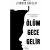Ölüm Gece Gelir - Linwood Barclay